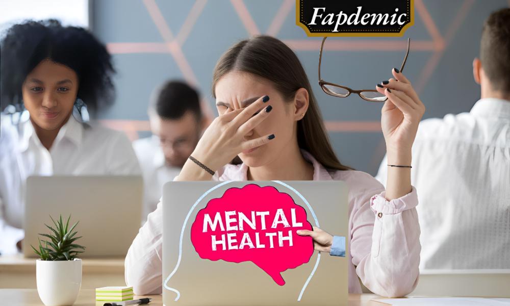 Explore the fapdemic's mental health impact: a modern challenge in our digital lives.